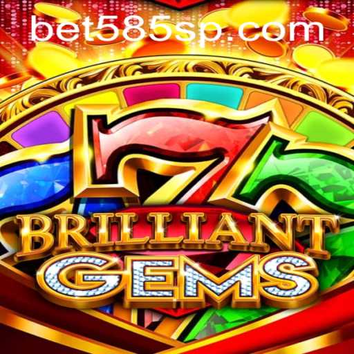Discover the Enchantment of BrilliantGems: A New Era in Gaming with Bet 585